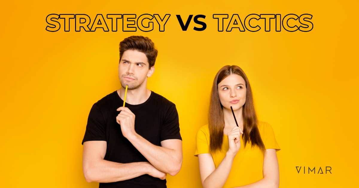 Marketing Strategy Vs Marketing Tactics - Get It Right In Your Business