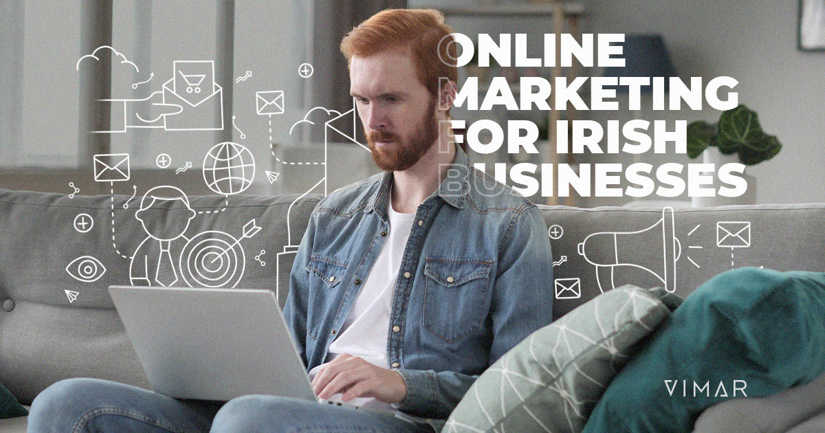 Online Marketing For Irish Businesses: An Overview Of Online Advertising &Amp; Paid Social Media Ads