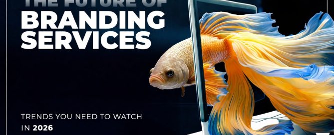 The Future Of Branding Services: Trends You Need To Watch In 2026